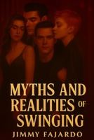 Myths and Realities of Swinging B0CRQ86FWV Book Cover