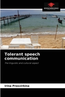 Tolerant speech communication: The linguistic and cultural aspect 6203493570 Book Cover