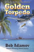 Golden Torpedo 0978618467 Book Cover