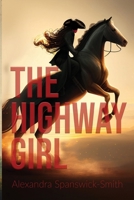The Highwaygirl 1837940606 Book Cover