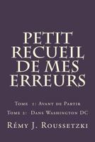 Petit Recueil de Mes Erreurs: Tome 2: Washington DC 198761089X Book Cover