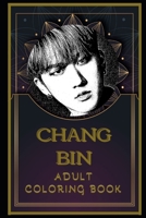 Changbin Adult Coloring Book: Color Out Your Stress with Creative Designs B08R7PNG8V Book Cover