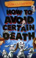 How to Avoid Certain Death 1407172255 Book Cover