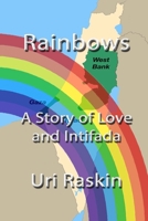 Rainbows: A Story of Love and Intifada 0979758513 Book Cover