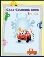 Cars Coloring Book for Kids: Cars Truck Train Coloring Book for Kids / Boys 1981984879 Book Cover