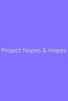 Project Nopes & Hopes Notebook: Lined Journal, 120 Pages, 6 x 9, Office Gag Gift for Boss, Light Slate Blue Matte Finish (Project Nopes & Hopes Journal) 1673563856 Book Cover