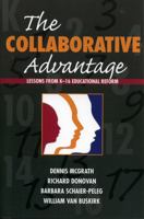 The Collaborative Advantage: Lessons from K-16 Educational Reform 1578862922 Book Cover