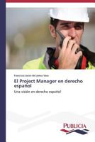 El Project Manager en derecho español 3639551893 Book Cover