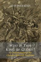 Who is This King of Glory? 1773238175 Book Cover