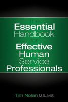 The Essential Handbook for Effective Human Service Professionals 1457519879 Book Cover