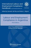 Labour and Employment Compliance in Argentina 9041161821 Book Cover