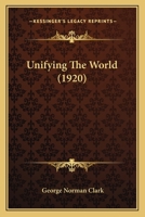 Unifying The World (1920) 1104518341 Book Cover