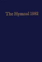 THE HYMNAL 1982 According to The Use of The Episcopal Church 0898691206 Book Cover