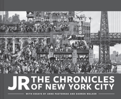 JR: The Chronicles of New York City 1452184925 Book Cover