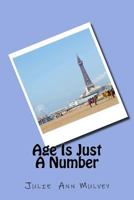 Age Is Just a Number 1514213923 Book Cover