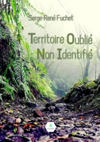 Territoire Oublié Non Identifié B0B5SC49PS Book Cover