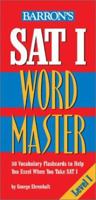 Barron's Sat I Wordmaster Level I: 50 Vocabulary Flashcards to Help You Excel When You Take Sat I 0812065360 Book Cover