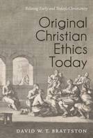 Original Christian Ethics Today 1532698062 Book Cover
