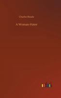 A Woman-Hater 1517383196 Book Cover