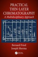 Practical Thin-Layer Chromatography: A Multidisciplinary Approach 113841056X Book Cover