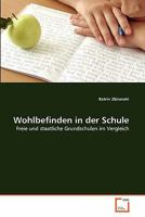 Wohlbefinden in der Schule: Freie und staatliche Grundschulen im Vergleich 3639351061 Book Cover