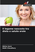 Il legame nascosto tra dieta e salute orale (Italian Edition) 6209605729 Book Cover
