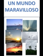 Un Mundo Maravilloso B08NF32HML Book Cover