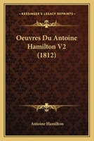Oeuvres Du Antoine Hamilton V2 (1812) 1160766371 Book Cover