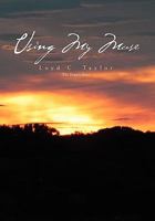 Using My Muse 1453557318 Book Cover