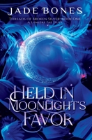 Held in Moonlight's Favor 1763671623 Book Cover