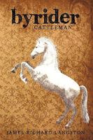 Byrider: Cattleman 1449013732 Book Cover