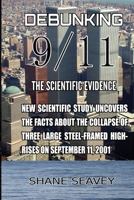 Debunking 9/11 The Scientific Evidence 1794856935 Book Cover