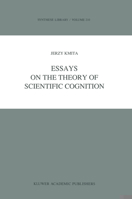 Essays on the Theory of Scientific Cognition (Synthese Library) 9401066981 Book Cover