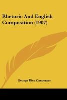 Rhetoric and English Composition 1019085959 Book Cover