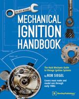 Mechanical Ignition Handbook: The Hack Mechanic Guide to Vintage Ignition Systems 0837617677 Book Cover