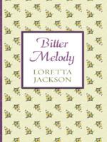 Bitter Melody 1410406903 Book Cover
