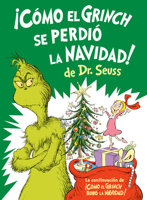¡Cómo el Grinch se perdió la Navidad! (How the Grinch Lost Christmas Spanish Edition) (Classic Seuss) 0593898591 Book Cover