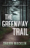 The Greenway Trail 1964559081 Book Cover