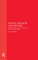 Rights, Religion and Reform: Enhancing Human Dignity Through Spiritual and Moral Transformation 0700716483 Book Cover