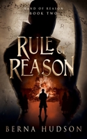 Rule of Reason: Hand of Reason - Book 2 1918700044 Book Cover