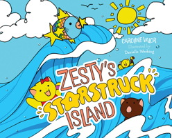 Zesty's Starstruck Island B0GRCZD126 Book Cover
