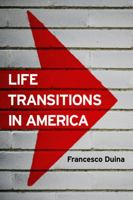 Life Transitions in America 0745670628 Book Cover