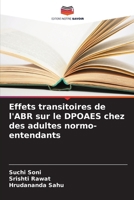 Effets transitoires de l'ABR sur le DPOAES chez des adultes normo-entendants (French Edition) 6207696735 Book Cover