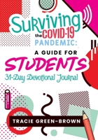 Surviving The Covid-19 Pandemic: A Guide For Students B08LNG9TP1 Book Cover