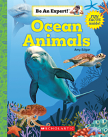 Ocean Animals (Be An Expert!) (paperback) 0531136787 Book Cover