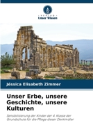 Unser Erbe, unsere Geschichte, unsere Kulturen 6206428427 Book Cover