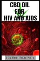 CBD for HIV and AIDS: comprehensive guide and all you need to know about hiv and aids 1671815467 Book Cover