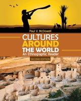 Cultures Around the World: An Ethnographic Reader 1465299866 Book Cover
