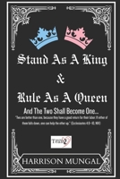 Stand As A King and Rule As A Queen 1069517305 Book Cover
