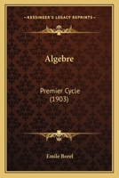 Algebre: Premier Cycle 1436763819 Book Cover